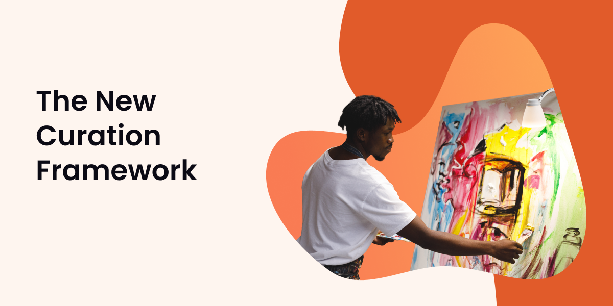 The New Curation Framework