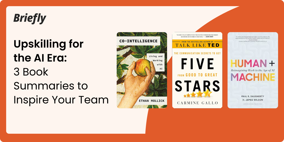 Upskilling for the AI Era: 3 Book Summaries to Inspire Your Team