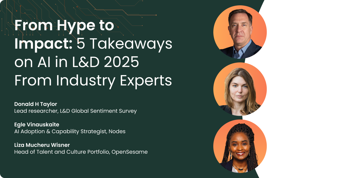 From Hype to Impact: 5 Takeaways on AI in L&D 2025 From Industry Experts