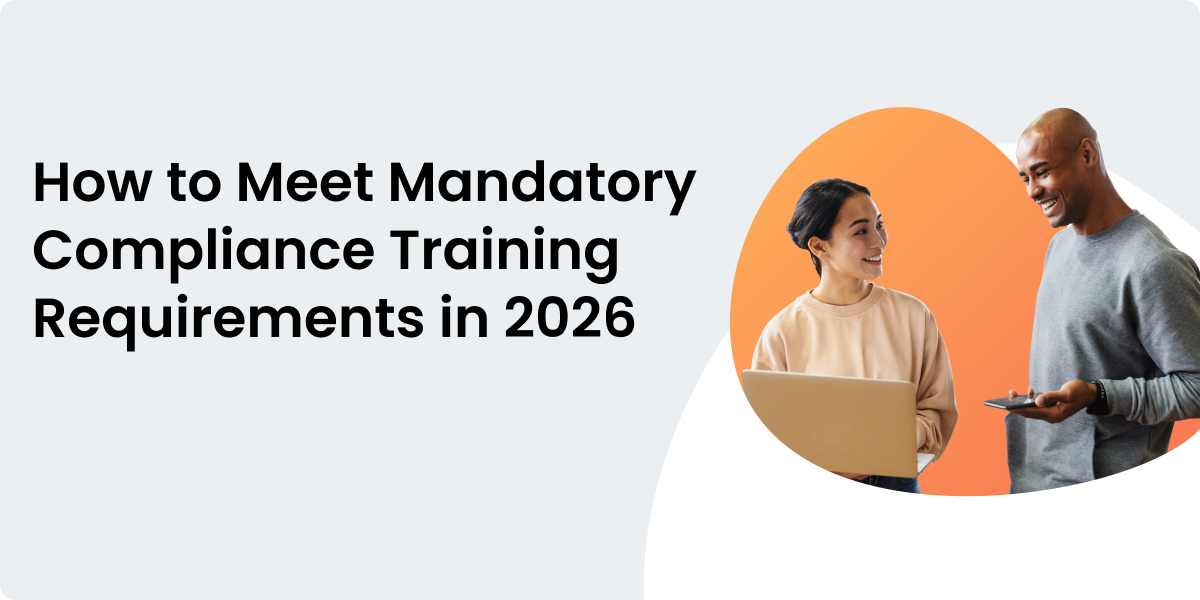 How to Meet Mandatory Compliance Training Requirements in 2026