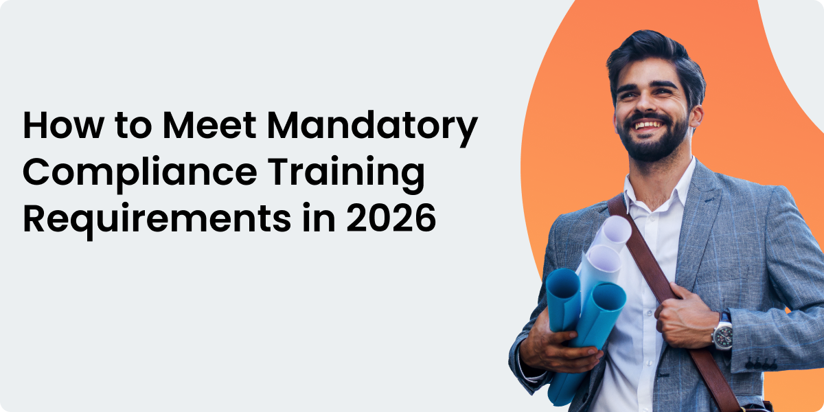 How to Meet Mandatory Compliance Training Requirements in 2026