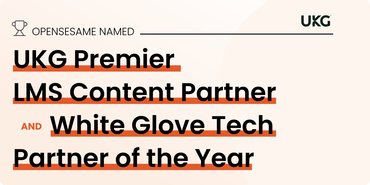 OpenSesame Named UKG Premier Content Partner and White Glove Partner of the Year